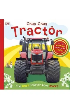 Chug, Chug Tractor: Lots of Sounds and Loads of Flaps! - Dk