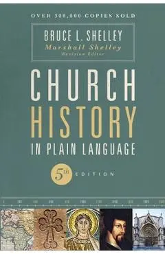 Church History in Plain Language - Bruce Shelley