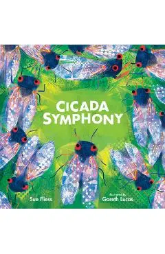Cicada Symphony - Sue Fliess