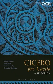 Cicero, pro Caelio: A Selection, Paperback/***