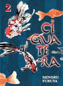 Ciguatera, Volume 2, Paperback/Minoru Furuya