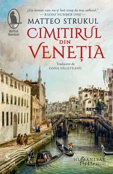 Cimitirul din Venetia/Matteo Strukul