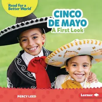 Cinco de Mayo: A First Look, Library Binding/Percy Leed