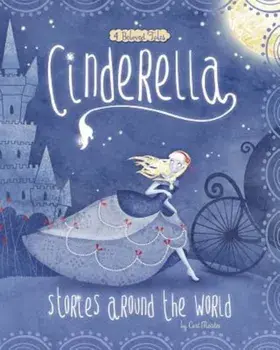 Cinderella Stories Around the World: 4 Beloved Tales, Paperback/Cari Meister