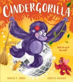 Cindergorilla, Paperback/Gareth P. Jones