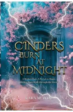 Cinders Burn at Midnight - Kara M. Zone