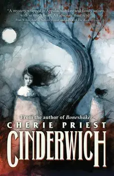 Cinderwich, Paperback/Cherie Priest