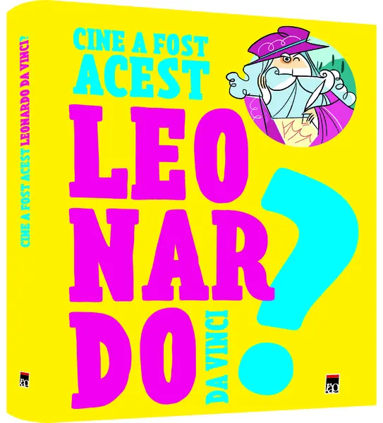 Cine a fost acest Leonardo Da Vinci? | Franco Cosimo Panini