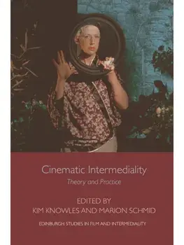 Cinematic Intermediality. Theory and Practice, Paperback/***