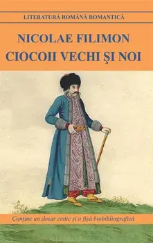 Ciocoii vechi si noi/Nicolae Filimon
