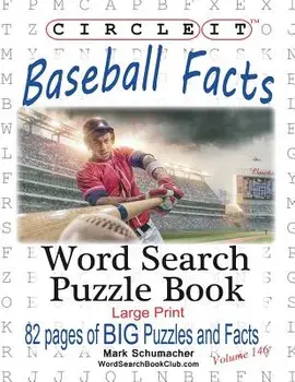Circle It, Baseball Facts, Word Search, Puzzle Book, Paperback/Lowry Global Media LLC