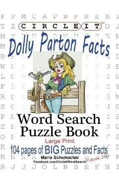 Circle It, Dolly Parton Facts, Word Search, Puzzle Book - Lowry Global Media Llc