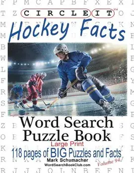 Circle It, Ice Hockey Facts, Large Print, Word Search, Puzzle Book, Paperback/Lowry Global Media LLC
