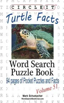 Circle It, Turtle Facts, Word Search, Puzzle Book/Lowry Global Media LLC