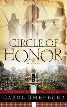 Circle of Honor: The Scottish Crown Series, Book 1, Paperback/Carol Umberger