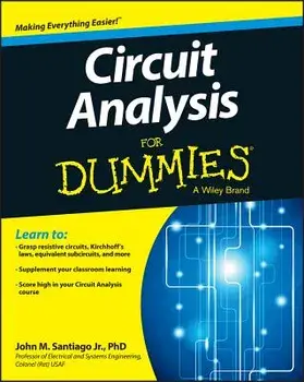 Circuit Analysis for Dummies, Paperback/John Santiago