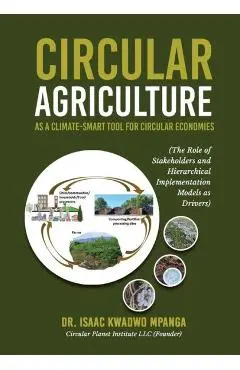 Circular Agriculture - Isaac Kwadwo Mpanga