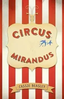 Circus Mirandus, Paperback/Cassie Beasley