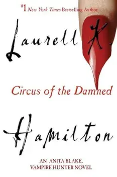 Circus of the Damned: An Anita Blake, Vampire Hunter Novel, Paperback/Laurell K. Hamilton