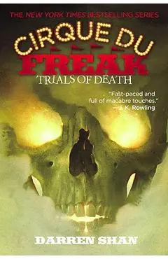 Cirque Du Freak #5: Trials of Death: Book 5 in the Saga of Darren Shan - Darren Shan