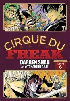 Cirque Du Freak: The Manga, Vol. 6, Paperback/Darren Shan