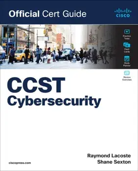 Cisco Certified Support Technician (CCST) Cybersecurity 100-160 Official Cert Guide, Paperback/Raymond Lacoste