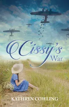 Cissy's War, Paperback/Kathryn Cowling