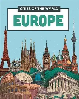Cities of the World: Cities of Europe. Illustrated ed, Paperback/Liz Gogerly