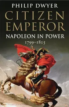 Citizen Emperor. Napoleon in Power 1799-1815, Paperback/***