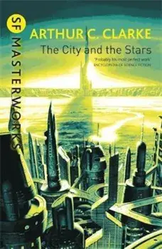 City And The Stars, Paperback/Arthur C Clarke