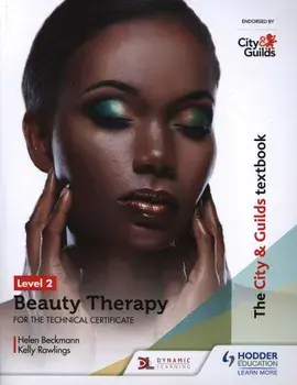 City & Guilds Textbook Level 2 Beauty Therapy for the Techni, Paperback/Helen Beckmann