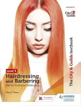 City & Guilds Textbook Level 2 Hairdressing and Barbering fo, Paperback/Keryl Titmus