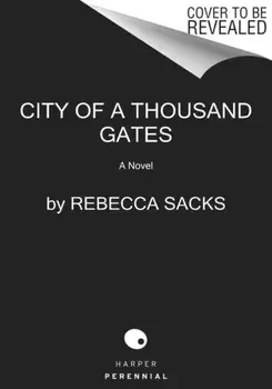 City of a Thousand Gates. A Novel, Paperback/Rebecca Sacks