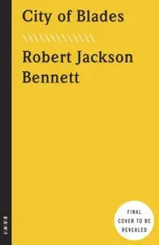 City of Blades, Paperback/Robert Jackson Bennett