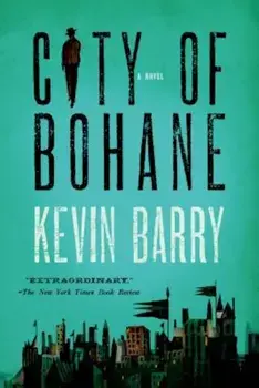 City of Bohane, Paperback/Kevin Barry
