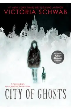 City of Ghosts, Volume 1 - Victoria Schwab