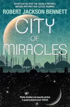 City of Miracles, Paperback/Robert Jackson Bennett