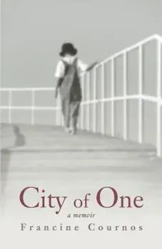 City of One: A Memoir, Paperback/Francine Cournos