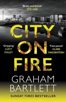 City on Fire. From the top ten bestselling author, Paperback/Graham Bartlett