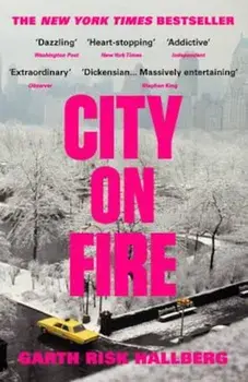 City on Fire, Paperback/Garth Risk Hallberg