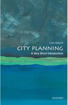 City Planning: A Very Short Introduction - Carl Abbott