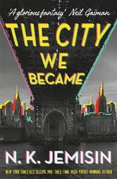 City We Became, Paperback/N. K. Jemisin