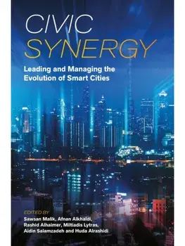 Civic Synergy. Leading and Managing the Evolution of Smart Cities, Hardback/***