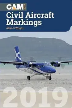 Civil Aircraft Markings 2019, Paperback/Allan Wright