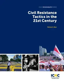 Civil Resistance Tactics in the 21st Century, Paperback/Michael Beer