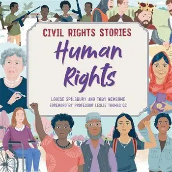 Civil Rights Stories: Human Rights. Illustrated ed, Paperback/Louise Spilsbury