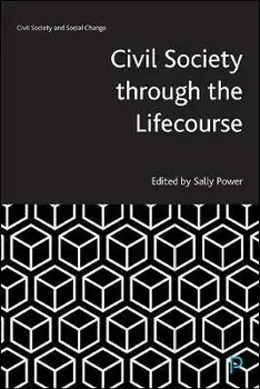 Civil Society through the Lifecourse, Paperback/***