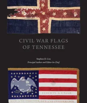 Civil War Flags of Tennessee, Hardcover/Stephen Douglas Cox