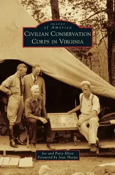 Civilian Conservation Corps in Virginia, Hardcover/Joe Elton