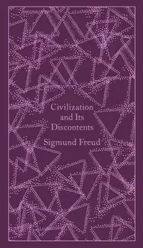 Civilization and its Discontents, Hardback/Sigmund Freud